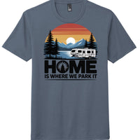 Home is Where We Park It graphic tee featuring mountains, trees, and a camper, perfect tri blend tee.