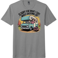 District Perfect Tri Tee featuring humorous RV graphic: 'Sorry for what I said while backing up' on grey shirt.