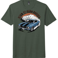 Born to Burn Rubber graphic on District Perfect Tri Tee in Heathered Forest Green color.