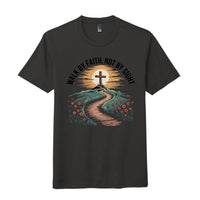 walk by faith t-shirt
