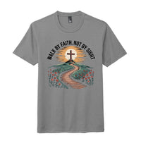walk by faith t-shirt