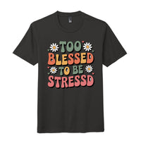 blessed stress relief t-shirt