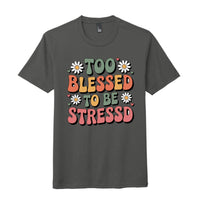 blessed stress relief t-shirt