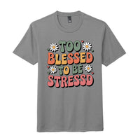 blessed stress relief t-shirt