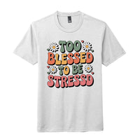 blessed stress relief t-shirt